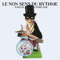 PASCAL COMELADE - Le Non-Sens Du Rythme Vinyl LP