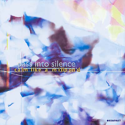 PASS INTO SILENCE - Calm Like A Millpond CD CD
