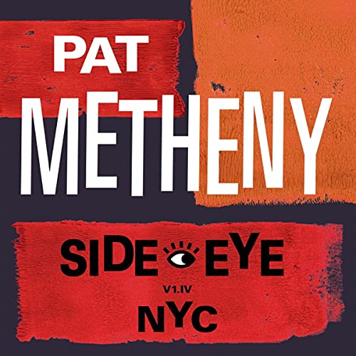 Pat Metheny - Side-Eye NYC (V1.IV) Vinyl