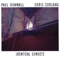 PAUL DUNMALL & CHRIS CORSANO - Identical Sunsets Vinyl LP