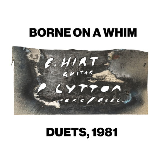 PAUL LYTTON & ERHARD HIRT - Borne on a Whim: Duets, 1981 CD