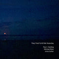 PAUL R. HARDING/MICHAEL BISIO/JUMA SULTAN - They Tried to Kill Me Yesterday CD CD