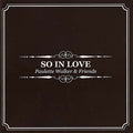 PAULETTE WALKER & FRIENDS - So In Love CD CD