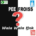 Pee Frois - Wala Wala Bok? Vinyl LP