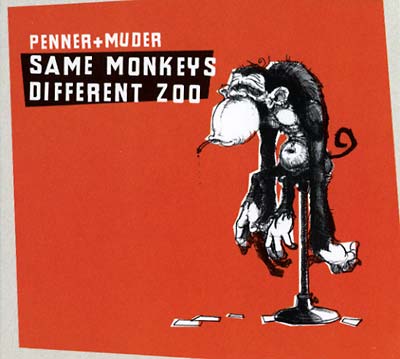PENNER + MUDER - Same Monkeys Different Zoo CD CD
