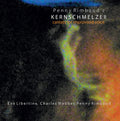 PENNY RIMBAUD - Kernschmelze II: Cantata For Improvised Voice CD CD