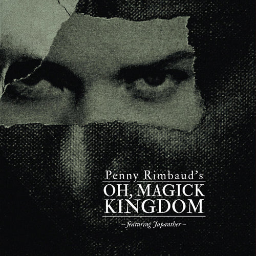PENNY RIMBAUD - Oh Magick Kingdom CD CD