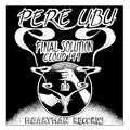 Pere Ubu - Final Solution Vinyl 7" Vinyl