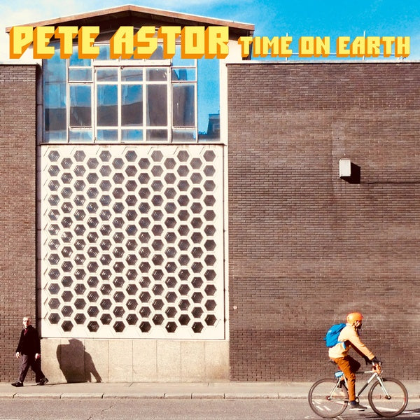 Pete Astor - Time On Earth Vinyl LP