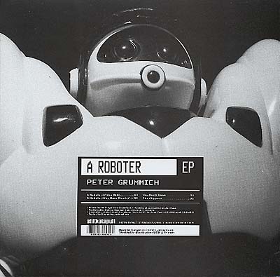 PETER GRUMMICH - A Roboter Vinyl 12"