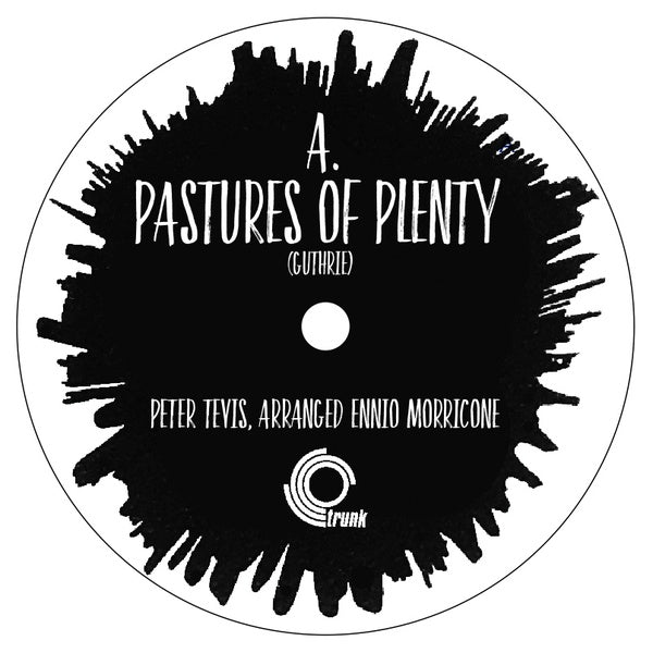 PETER TEVIS/ENNIO MORRICONE - Pastures Of Plenty Vinyl 7"