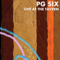 P.G. Six - Live at the Tavern Vinyl LP