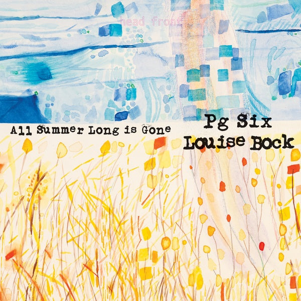 PG SIX/LOUISE BOCK - All Summer Long is Gone Vinyl LP