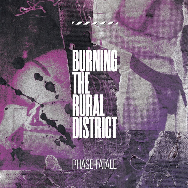 PHASE FATALE - Burning The Rural District Vinyl LP