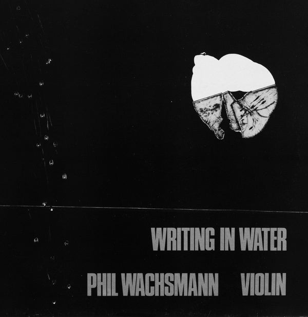 PHIL WACHSMANN - Writing In Water CD CD