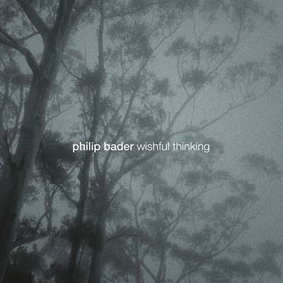 PHILIP BADER - Wishful Thinking CD
