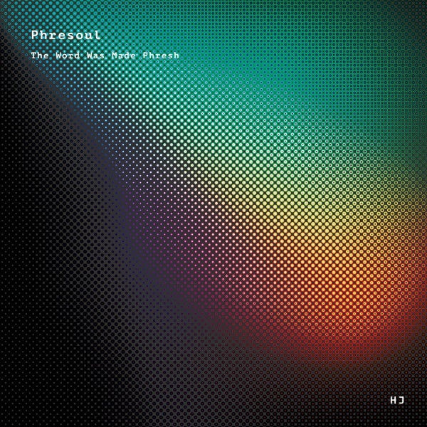 PHRESOUL - The Word Was Made Phresh Vinyl LP