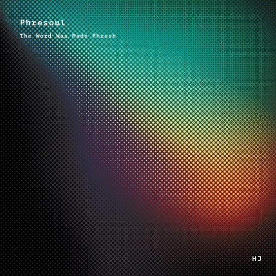 PHRESOUL - The Word Was Made Phresh Vinyl LP