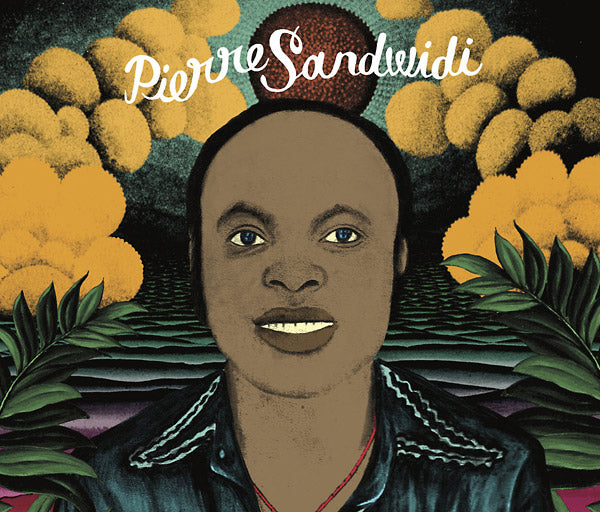 PIERRE SANDWIDI - Le Troubadour De La Savane - 1978/1982 CD CD