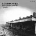 PIG RIDER - Heterophonies with Bloody Turkey Sandwiches CD 2CD