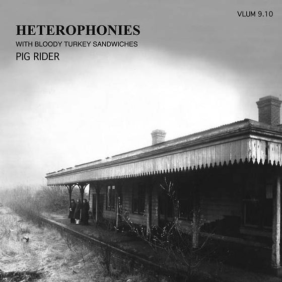 PIG RIDER - Heterophonies with Bloody Turkey Sandwiches CD 2CD