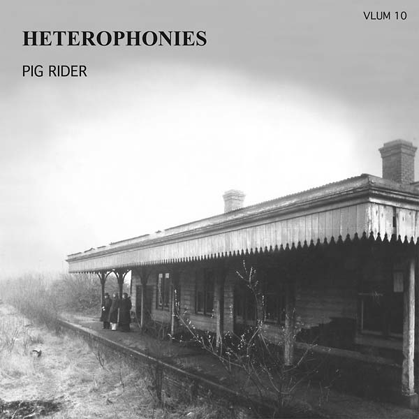 PIG RIDER - Heterophonies Vinyl LP