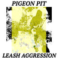 Pigeon Pit - Leash Aggression Vinyl