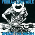 Pinhead Gunpowder - Shoot The Moon Vinyl