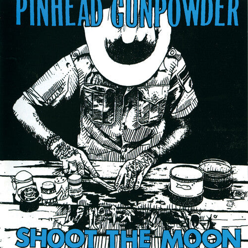 Pinhead Gunpowder - Shoot The Moon Vinyl
