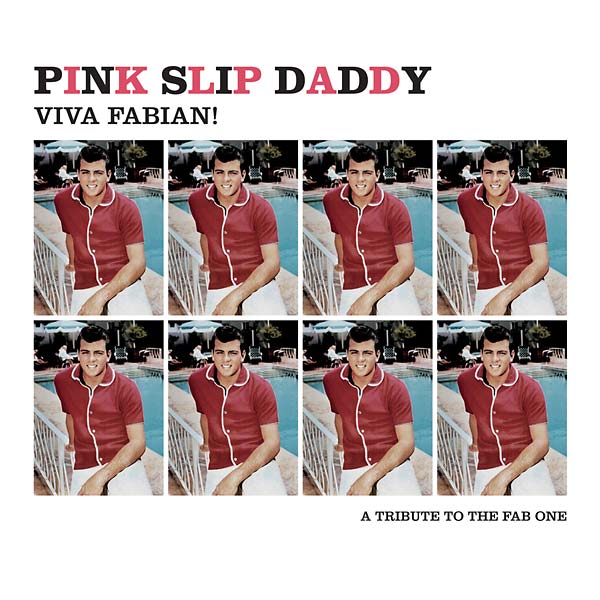 PINK SLIP DADDY - Viva Fabian! Vinyl 7"