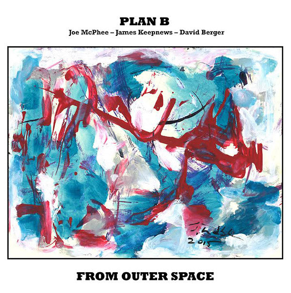 PLAN B: JOE MCPHEE/JAMES KEEPNEWS/DAVID BERGER - From Outer Space Vinyl LP