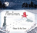 PLANTMAN - Closer to the Snow CD CD