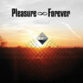 Pleasure Forever - Distal Vinyl LP