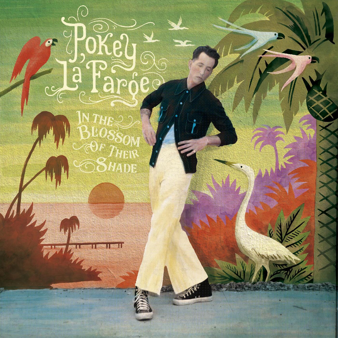Pokey LaFarge - In The Blossom of Their Shade Vinyl LP Black Vinyl, Gatefold, Printed Sleeve