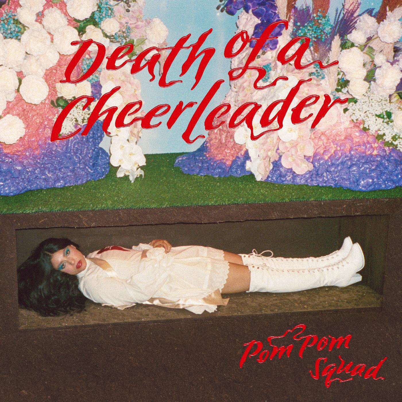 Pom Pom Squad - Death of a Cheerleader Vinyl LP black vinyl with lyric insert [w/ download card]