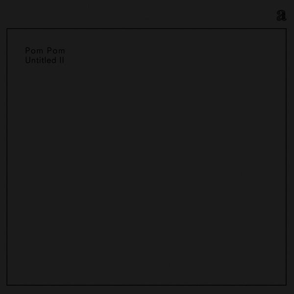 POM POM - Untitled II Vinyl LP
