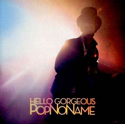 POPNONAME - Hello Gorgeous Vinyl 12"