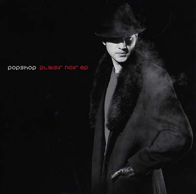POPSHOP - Plaisir Noir EP Vinyl 12"