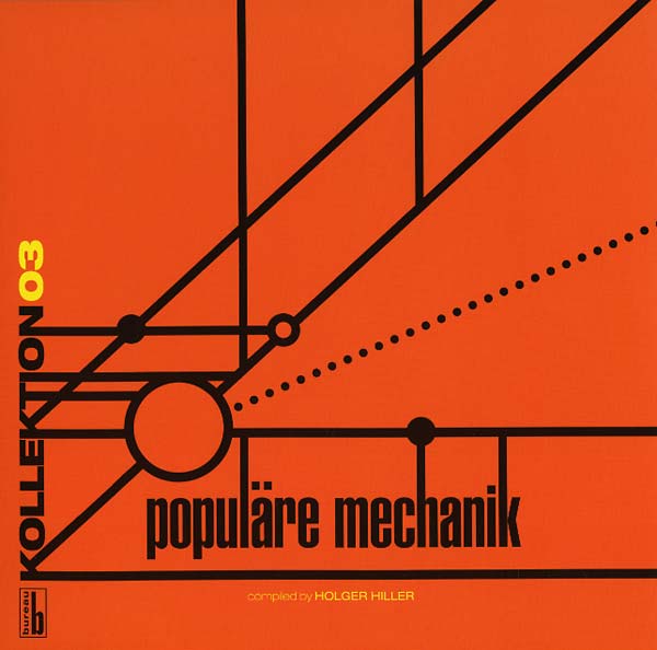POPULARE MECHANIK - Kollektion 03: Populäre Mechanik Compiled by Holger Hiller Vinyl LP