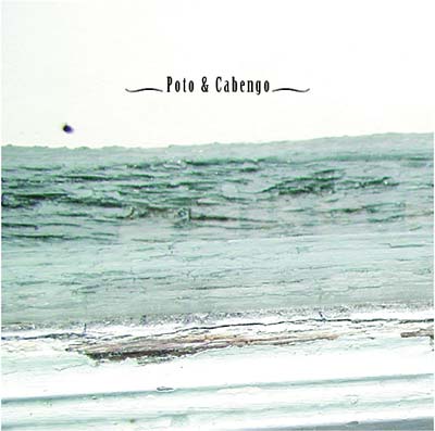 POTO & CABENGO - Poto & Cabengo CD CD