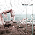 Prequel Tapes - Everything Is Quite Now Vinyl LP