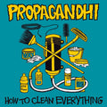 Propagandhi - How to Clean Everything (Remastered, Bonus Tracks) Vinyl