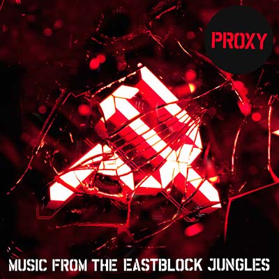 PROXY - Music from the Eastblock Jungles CD 2CD