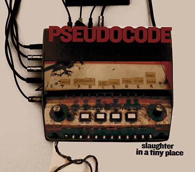 PSEUDOCODE - Slaughter in a Tiny Place CD 2CD