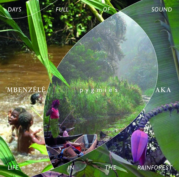 PYGMIES MBENZELE/PYGMIES AKA - Days Full Of Sound - Life In The Rainforest CD 2CD