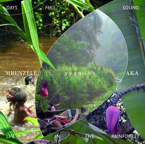 PYGMIES MBENZELE/PYGMIES AKA - Days Full Of Sound - Life In The Rainforest CD 2CD