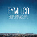 Pymlico - Supermassive Vinyl LP