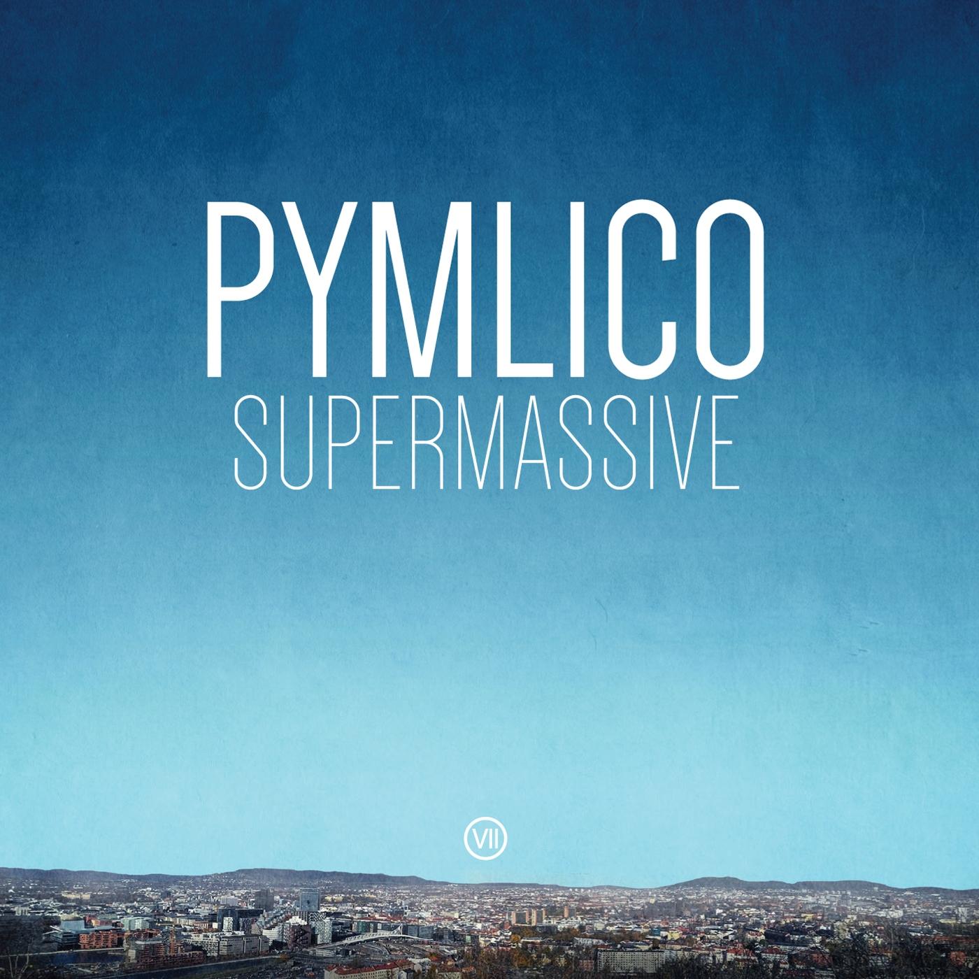 Pymlico - Supermassive Vinyl LP