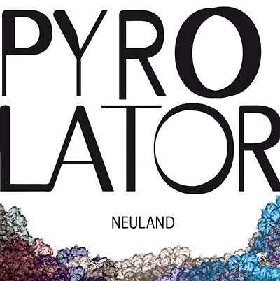 PYROLATOR - Neuland CD CD