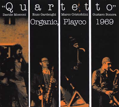 QUARTETTO - Organic, Playco 1969 CD